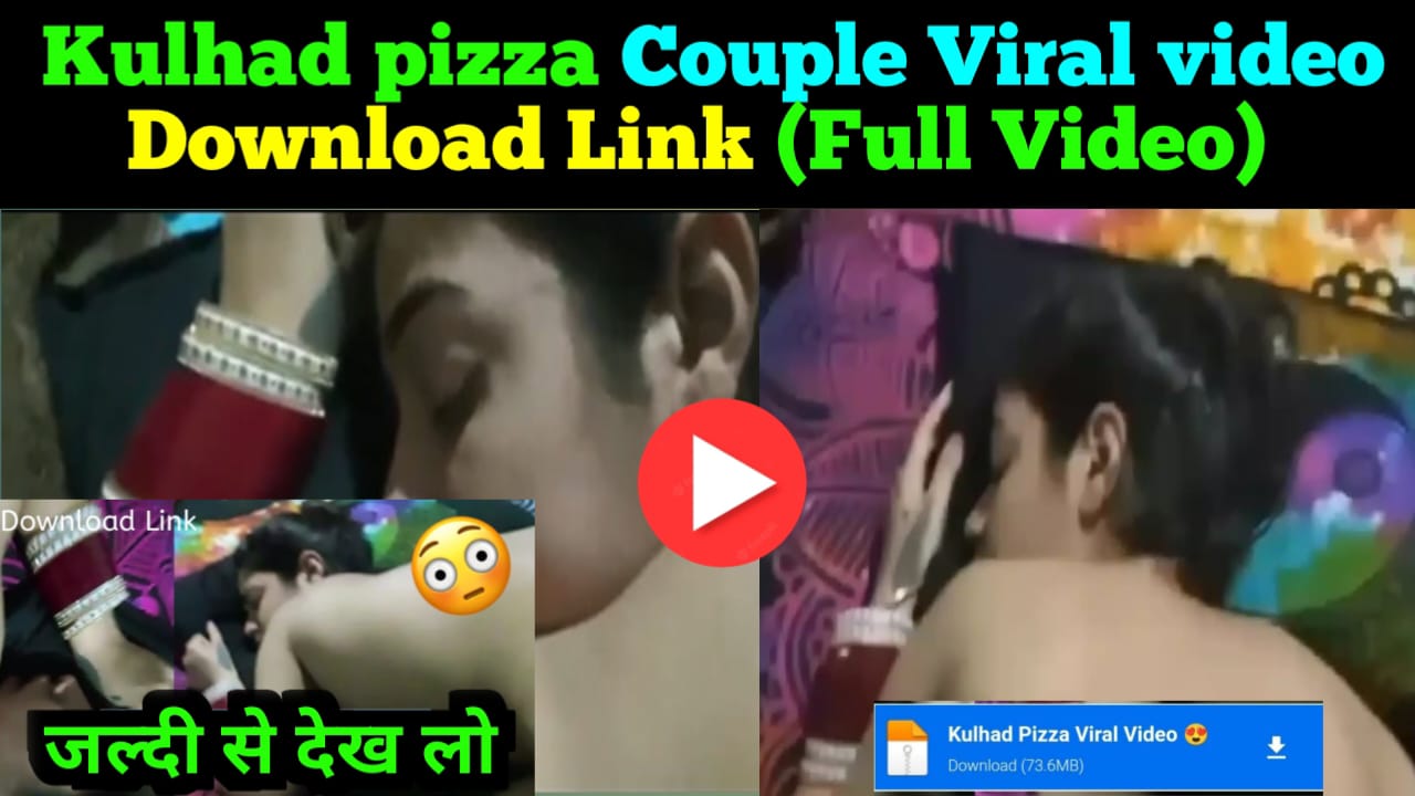 Kulhad Pizza Couple Viral Video Download Link